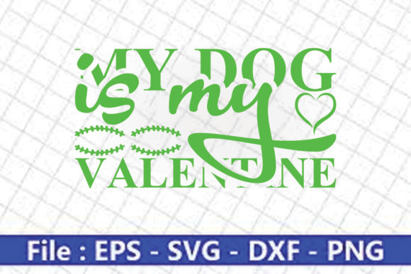 Anti Valentine’s Day SVG Design, My Dog