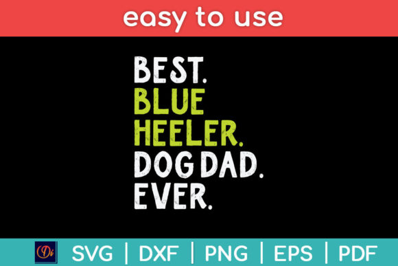 Blue Heeler Dog Dad Fathers Day Design