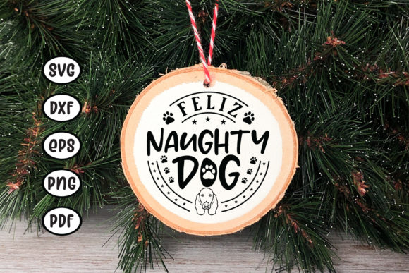 Feliz Naughty Dog, Pet Ornament SVG