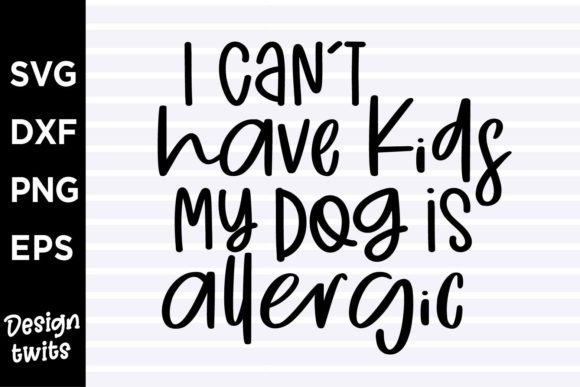 I Can’t Have Kids My Dog Is Allergic