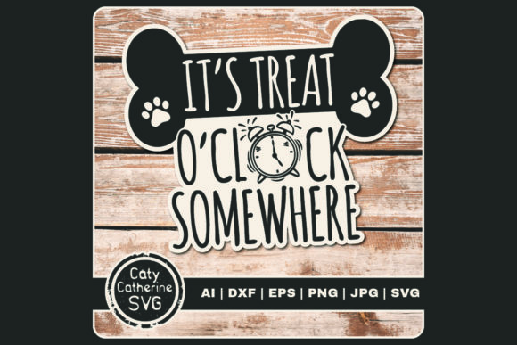 It's Treat O'Clock Somewhere Pet Dog