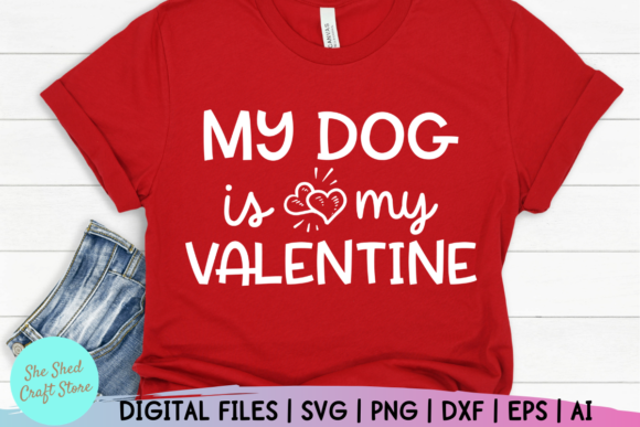 My Dog Is My Valentine – Valentine’s Day