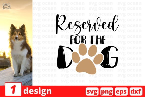 Reserved for the Dog